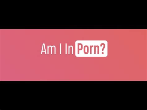 Am i in porn - This test is not a diagnostic tool and should not be used for self-diagnosis or as a substitute for professional help. If you're feeling distressed or if your use of pornography is interfering with your daily life, please seek help from a professional healthcare provider or counselor.